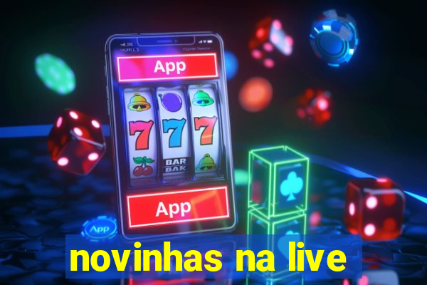 novinhas na live